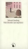 Couverture du livre « Petits desordres sans importance » de Deborah Eisenberg aux éditions Gallimard