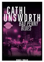 Couverture du livre « Bad penny blues » de Cathi Unsworth aux éditions Rivages