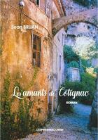 Couverture du livre « Les amants de Cotignac » de Jean Bruan aux éditions Presses Du Midi