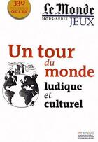 Couverture du livre « Un tour du monde ludique et culturel » de  aux éditions Rue Des Ecoles