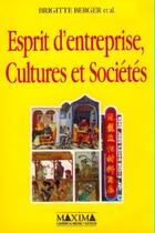 Couverture du livre « Esprit d'entreprise, culture et société » de Brigitte Berger aux éditions Maxima