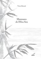 Couverture du livre « Murmures de l'Hoa Sen » de Victor Roussel aux éditions Pippa