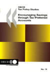 Couverture du livre « Oecd tax policy studies t.15 ; encouraging savings through tax-Preferred accounts » de  aux éditions Ocde