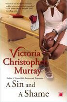 Couverture du livre « A Sin and a Shame » de Murray Victoria Christopher aux éditions Touchstone