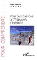 Couverture du livre « La théogonie d'Hésiode » de Gilbert Andrieu aux éditions L'harmattan
