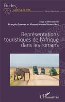 Couverture du livre « Représentations touristiques de l'Afrique dans les romans » de Guiyoba/Afana Nga aux éditions L'harmattan