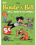 Couverture du livre « Boule & Bill Tome 20 : Bill, nom d'un chien ! » de Jean Roba aux éditions Dupuis