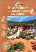 Couverture du livre « BALADES NATURE ; dans le parc naturel régional du Luberon » de David Tatin aux éditions Dakota