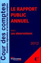 Couverture du livre « Le rapport public annuel de la cour des comptes 2012 » de  aux éditions Documentation Francaise