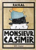 Couverture du livre « Monsieur casimir » de Rascal aux éditions Ecole Des Loisirs