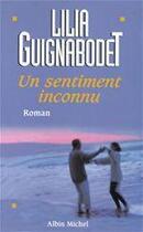 Couverture du livre « Un sentiment inconnu » de Guignabodet Liliane aux éditions Albin Michel