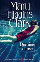Couverture du livre « Dernière danse » de Mary Higgins Clark aux éditions Albin Michel