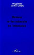 Couverture du livre « Menaces sur les autoroutes de l'information » de Philippe Rose aux éditions L'harmattan