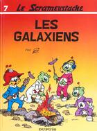 Couverture du livre « Le Scrameustache Tome 7 : les Galaxiens » de Gos aux éditions Dupuis