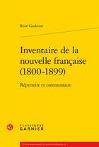 Couverture du livre « Inventaire de la nouvelle française (1800-1899) » de Rene Godenne aux éditions Classiques Garnier