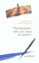 Couverture du livre « Psychanalyse : vers une mise en ordre ? » de  aux éditions Dispute