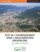Couverture du livre « État de l'environnement dans l'agglomération grenobloise ; les défis à relever (édition 2017) » de Jacques Wiart aux éditions Campus Ouvert