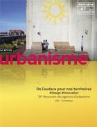 Couverture du livre « Urbanisme hs n 67 de l'audace pour nos territoires - fevrier 2019 » de  aux éditions Revue Urbanisme