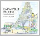 Couverture du livre « Je m'appelle Pauline » de Claudia De Weck aux éditions Ecole Des Loisirs