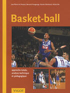 Couverture du livre « Basket-ball ; approche totale, analyse technique et pédagogique » de Jean-Pierre De Vincenzi aux éditions Vigot