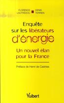 Couverture du livre « Enquête sur les libérateurs d'énergie » de Terrien D. aux éditions Vuibert
