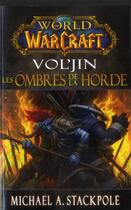 Couverture du livre « World of warcraft ; Vol'jin, les ombres de la horde » de Michael A. Stackpole aux éditions Panini