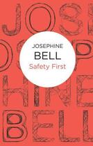 Couverture du livre « Safety First » de Bell Josephine aux éditions Macmillan Bello Digital