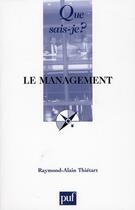 Couverture du livre « Le management (11e édition) » de Thietart Raymond-Ala aux éditions Que Sais-je ?