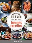 Couverture du livre « Le tour de France des bonnes recettes » de Sebastien Merdrignac aux éditions Ouest France