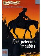 Couverture du livre « Garin Trousseboeuf Tome 10 : les pélerins maudits » de Evelyne Brisou-Pellen aux éditions Gallimard-jeunesse