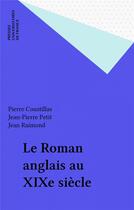 Couverture du livre « Le roman anglais au xixe siecle » de Coustillas/Petit aux éditions Puf