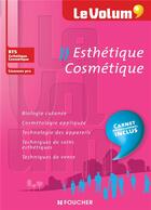 Couverture du livre « Le volum' ; esthétique ; cosmétique ; BTS esthétique cosmétique, licence pro » de  aux éditions Foucher