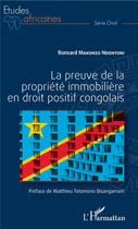 Couverture du livre « La preuve de la propriété immobilière en droit positif congolais » de Ronsard Makonzo Ndontoni aux éditions L'harmattan