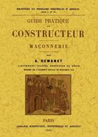 Couverture du livre « Guide pratique du constructeur ; maçonnerie » de A Demanet aux éditions Maxtor
