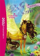 Couverture du livre « Bella Sara t.13 ; le labyrinthe d'Emma » de  aux éditions Hachette Jeunesse