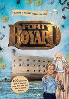 Couverture du livre « Cahier de vacances adultes Fort Boyard (édition 2021) » de Eric Mathivet et Myriam Thouet aux éditions Solar