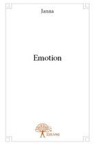 Couverture du livre « Émotion » de Janna aux éditions Edilivre