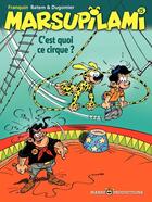 Couverture du livre « Marsupilami Tome 15 : c'est quoi ce cirque !? » de Batem et Vincent Dugomier et Andre Franquin aux éditions Marsu