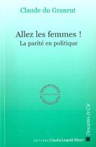 Couverture du livre « Allez les femmes ! » de Claude Du Granrut aux éditions Descartes & Cie