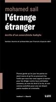 Couverture du livre « L'étrange étranger ; écrits d'un anarchiste kabyle » de Mohamed Sail aux éditions Lux Canada