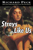 Couverture du livre « Strays Like Us » de Peck Richard aux éditions Penguin Group Us