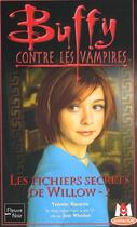Couverture du livre « Buffy contre les vampires Tome 33 : les fichiers secrets de Willow Tome 2 » de Yvonne Navarro aux éditions Fleuve Editions