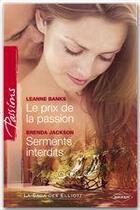 Couverture du livre « Le prix de la passion ; serments interdits » de Leanne Banks et Brenda Jackson aux éditions Harlequin
