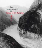 Couverture du livre « Les canonnières du Yang-Tse-Kiang » de Constantin De Slizewicz aux éditions Actes Sud