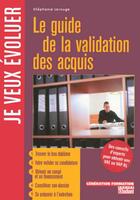 Couverture du livre « Le guide de la validation des acquis » de Stephanie Lerouge aux éditions L'etudiant