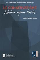 Couverture du livre « Le conservatisme : nature, enjeux limites » de  aux éditions Pu De L'ipc