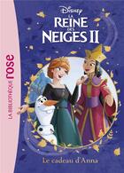 Couverture du livre « La Reine des Neiges 2 t.5 ; le cadeau d'Anna » de Disney aux éditions Hachette Jeunesse