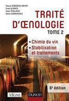 Couverture du livre « Traité d'oenologie t.2 ; chimie du vin, stabilisation et traitements (6e édition) » de Ribereau-Gayon aux éditions Dunod