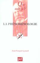 Couverture du livre « La phenomenologie (14ed) qsj 625 (14e édition) » de Lyotard Jean Francoi aux éditions Que Sais-je ?
