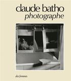 Couverture du livre « Claude Batho, photographe » de Claude Batho aux éditions Des Femmes